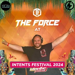 The Force @ INTENTS Festival 2024 | Melodic Hardstyle | Euphoric Hardstyle