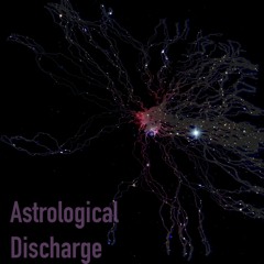 Astrological Discharge