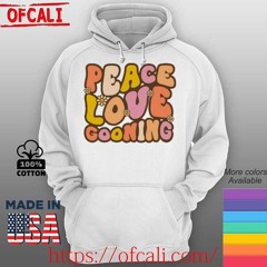 Peace, Love, Gooning flowers shirt