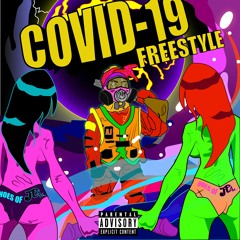 Covid - 19 Freestyle (prod.messiah)