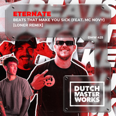 Eternate - Beats That Makes You Sick (feat. MC Novy) [Loner Remix]