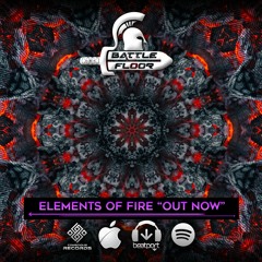 Elements Of Fire Preview (Battlefloor 2021 Remix)