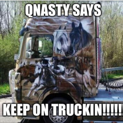 KEEP ON TRUCKIN!!!!!