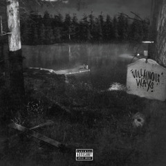 VILLAINOUS WAYS