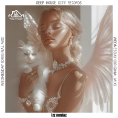 ìzz kodïaz - Wednesday [DeepHouseCity Records]