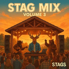 Stag Mix Volume 3 [NEW COUNTRY MIX OUT NOW!]