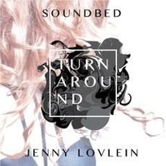 Soundbed feat. Jenny Lovelein | Turnaround | Pezzner's 15 Watt Vocal Mix