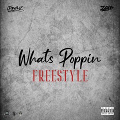 ZACE x JOEYELLZ - Whats Poppin Freestyle