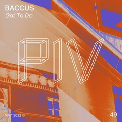 Baccus - Got To Do (Artmann Remix)