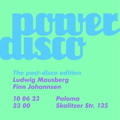 2023-06-10 Live At Power Disco (Ludwig Mausberg, Finn Johannsen)