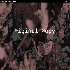 ®iginal ©py  - DJ Set At RHIZOM Festival 2022