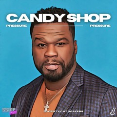 50 Cent x Cat Dealers - Candy Shop (Wellkrow "Pressure" Edit)