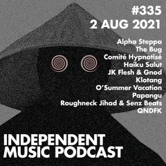 #335 - The Bug, JK Flesh & Gnod, Comité Hypnotisé, Roughneck Jihad & Senz Beats, Alpha Steppa