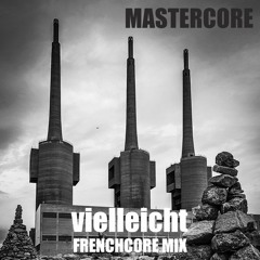 MilleniumKid x JBS - Vielleicht (MasterCore Frenchcore Mix)