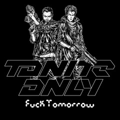 Fuck Tomorrow (SCNDL Remix)