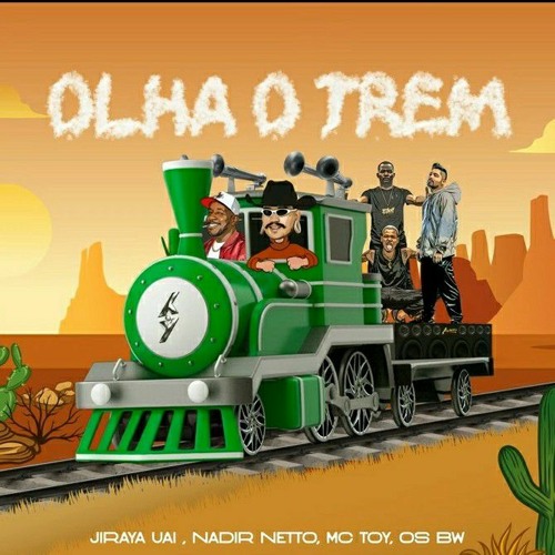 Video herunterladen: OLHA O TREM - JIRAYA UAI , MCS BW , MC TOY , NADIR NETTO.m4a