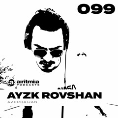 a:ritmi:a podcast 099 ~ Ayzk Rovshan [Azerbaijan]