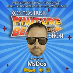 MsDos - Phuture Beats Show @ Bassdrive.com (17 December 2022)