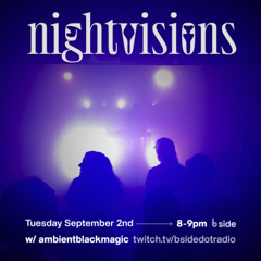 nightvisions - bside radio - september 2025 - mutek special