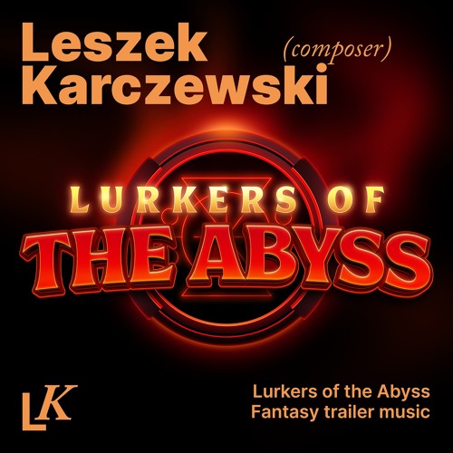 Lurkers of the Abyss. Fantasy trailer music