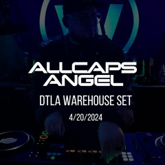 Live Set: DTLA Warehouse 4/20/2024