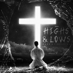 Highs & Lows (Prod. By Imperial)