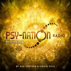 Psy-Nation Radio #026 - incl. Symbolico Mix [Ace Ventura & Liquid Soul]