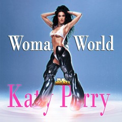 Katy Perry - Woman's World (Furi DRUMS Remix)