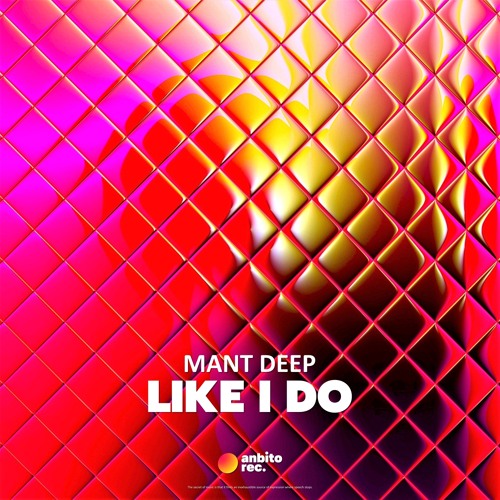 Mant Deep - Like I Do
