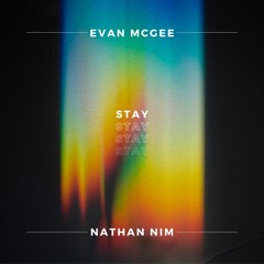 Nathan Nim & Evan McGee - Stay