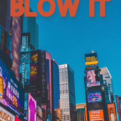 Blow It by Tyree Thomas