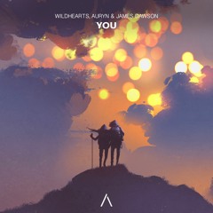 WildHearts & Auryn - You ft. James Dawson