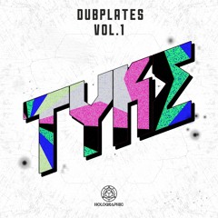 TYKE - Dubplates Vol.1 [OUT NOW]