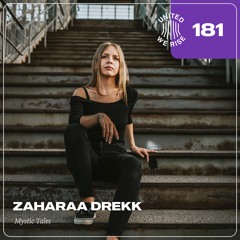 zaharaa drekk presents United We Rise Podcast Nr. 181