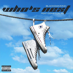 Feat. Compton AV - Who's Next