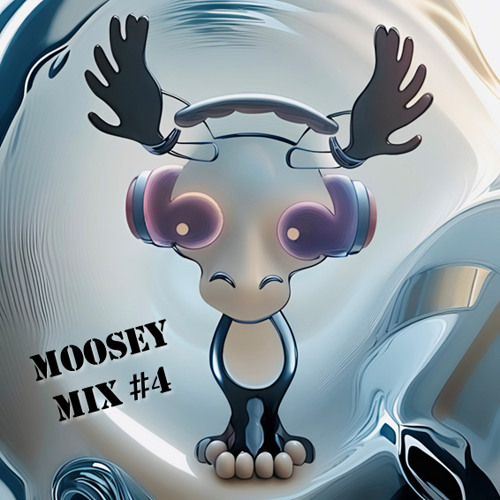MM4 (Moosey Mix #4)