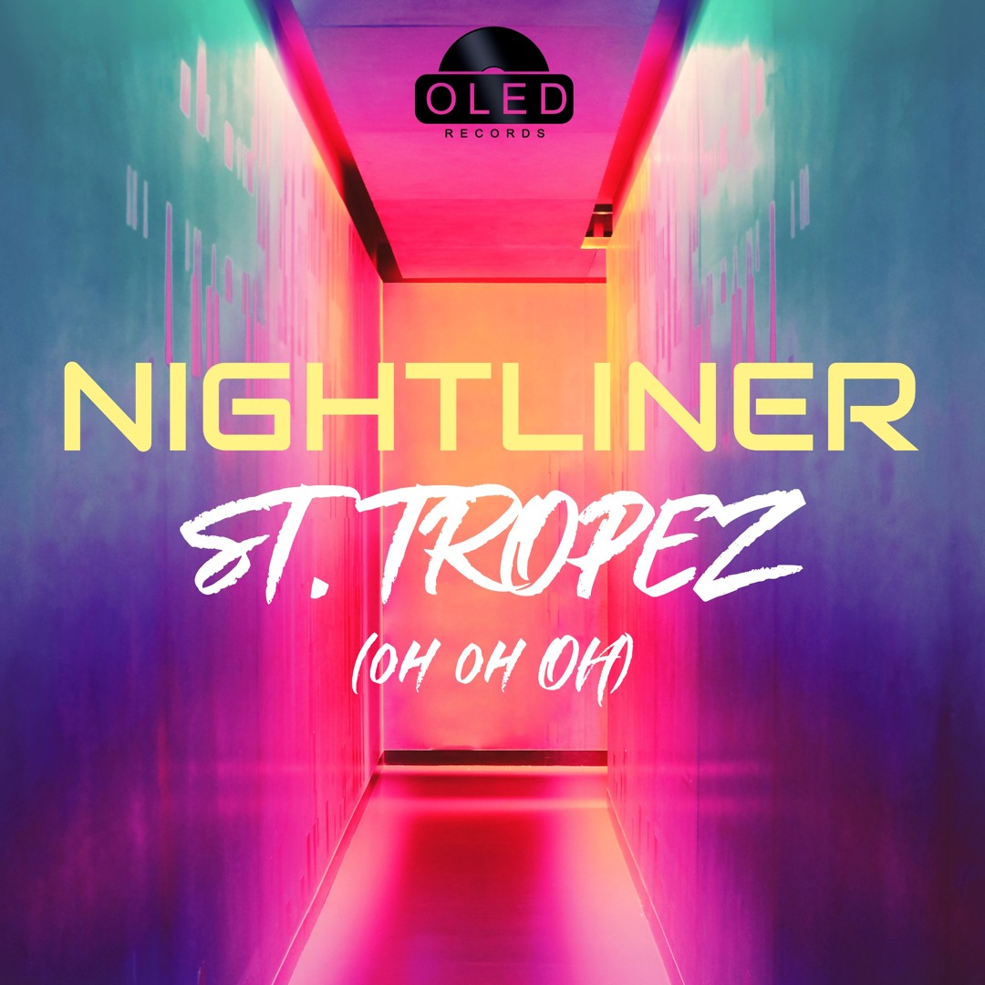 Nightliner - St.Tropez (oh oh OH)