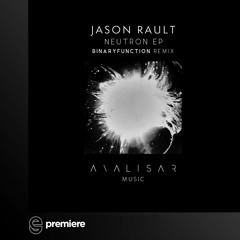 Premiere: Jason Rault - Neutron - Analisar Music