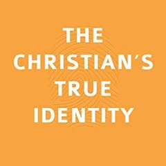 ( xcc ) The Christian's True Identity: What It Means to Be in Christ by  Jonathan Landry Cruse ( bwC