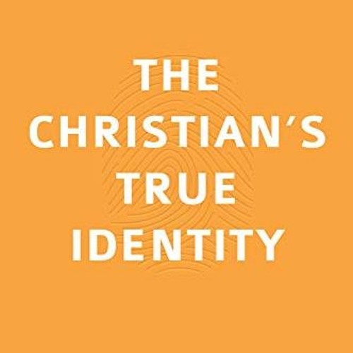 ( xcc ) The Christian's True Identity: What It Means to Be in Christ by  Jonathan Landry Cruse ( bwC