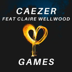 Games (feat Claire Wellwood)
