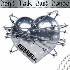 ♡Don't Talk Just Dance♡