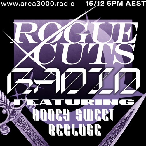 Rogue Cuts w. Honey Sweet & Recluse - 15 December 2021