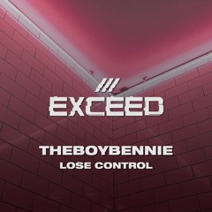 THEBOYBENNIE - Lose Control
