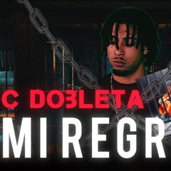 ‪CDobleta‬ - MI REGRESO