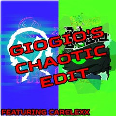 CareLexX & GioGio - Changing The Lanes (GIOGIO'S CHAOTIC EDIT, FEAT. CARELEXX)