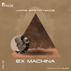 Haris Efstathiadis - Ex Machina [DGS160]
