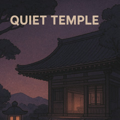Quiet Temple