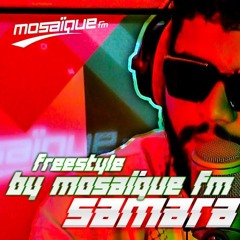 Freestyle Samara Exclusif By MOSAÏQUE FM 2K23