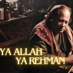 Ya Allah Ya Rahman (Remix) – Nusrat Fateh Ali Khan ft. Irshu Bangash | Visualizer Video | NFAK